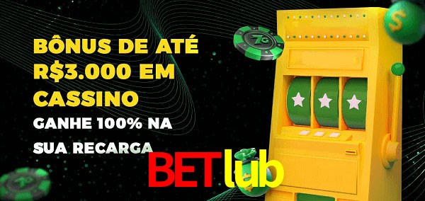 betlub melhor bônus de depósito